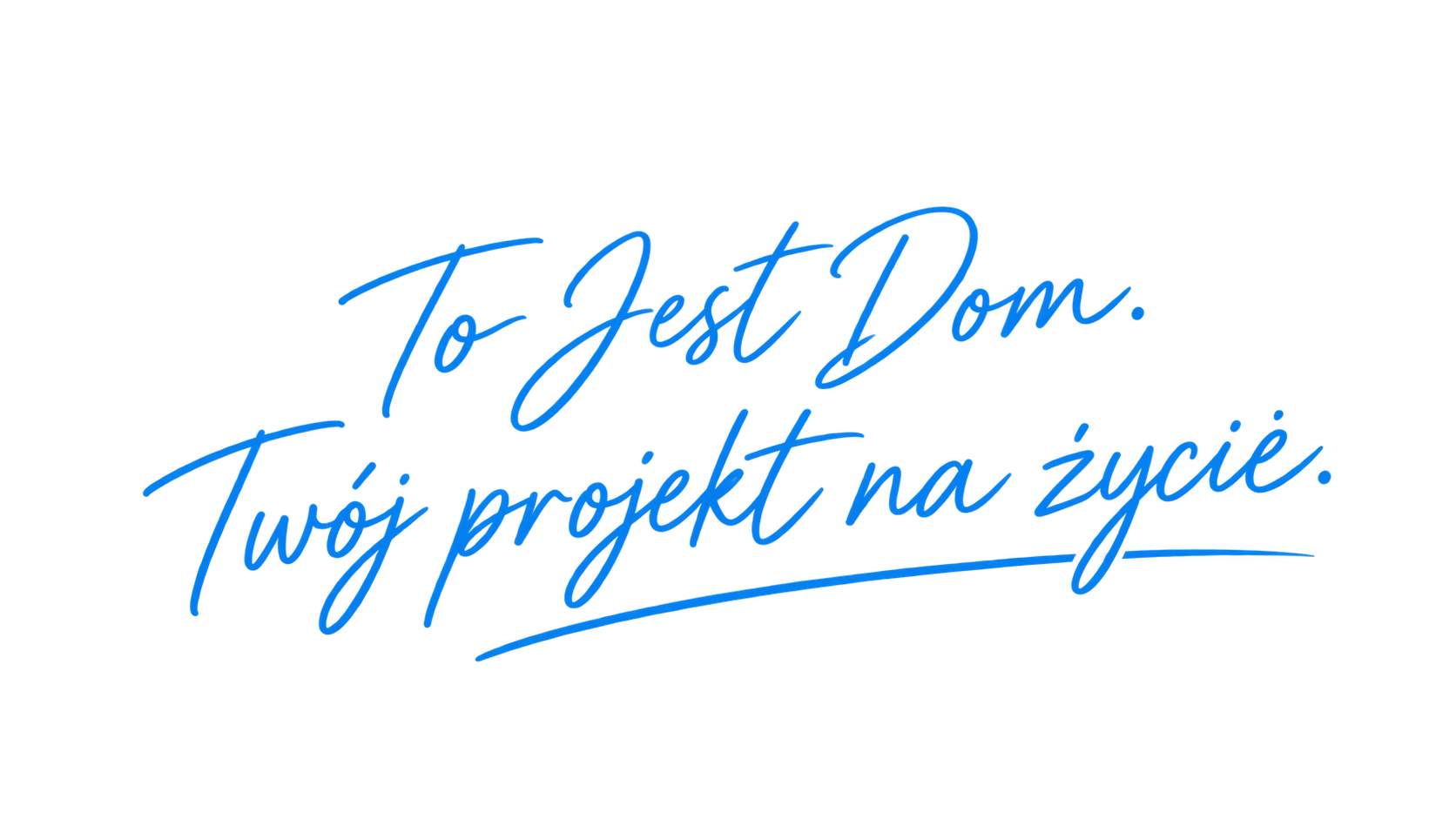 Twój projekt na życie.